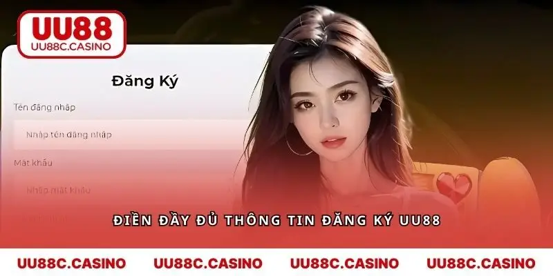 Người chơi cần điền đầy đủ thông tin đăng ký UU88