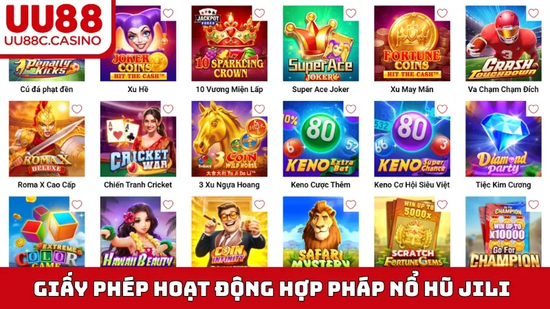 Giấy phép hoạt động hợp pháp Nổ Hũ JILI